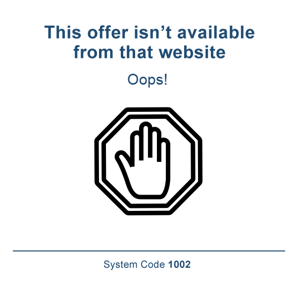 System Message 1002 - This offer isn't available from that website